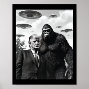Trump Bigfoot UFO Außerirdischer Begegnung Außerir Poster