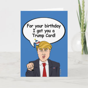 Trump Birthday Card - Zu Ihrem Geburtstag habe ich Karte