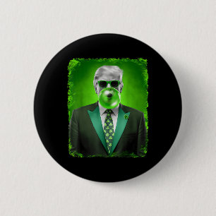 Trump bläst Bubble Gum St Patricks Day 47. Button