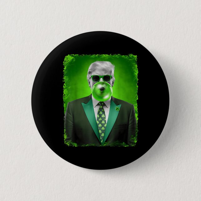 Trump bläst Bubble Gum St Patricks Day 47. Button (Vorderseite)