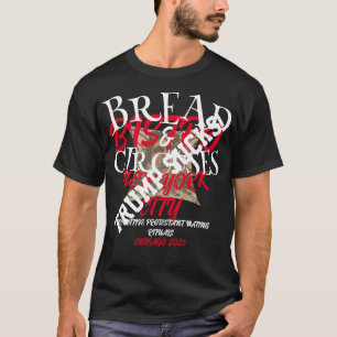 Trump BROT ZIRKUSSE BISTRO NEW YORK CITY T-Shirt