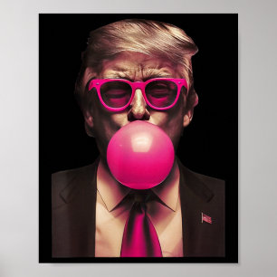 Trump Bubble Gum Funny Poster