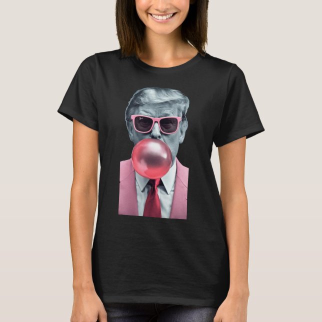 Trump Bubble Gum Yum T-Shirt (Vorderseite)