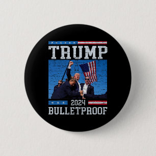 Trump: Bulletproof Fight Legend Donald Trump 2 Button