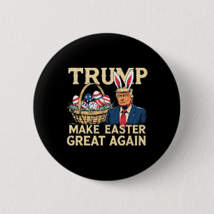 Trump Bunny macht Ostern wieder großartig, lustige Button