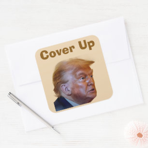 Trump/Cover-Up-Aufkleber Quadratischer Aufkleber