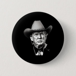 Trump Cowboy Western Präsident Du Vermisst Mich Do Button