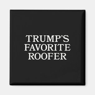 Trump Dachdecker Unterstützer Lustig Für Dachdecke Magnet