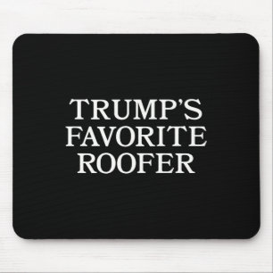 Trump Dachdecker Unterstützer Lustig Für Dachdecke Mousepad