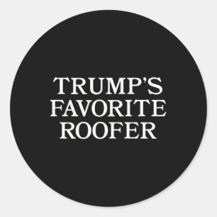 Trump Dachdecker Unterstützer Lustig Für Dachdecke Runder Aufkleber