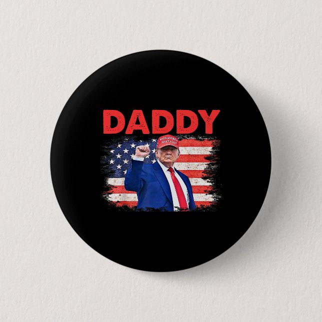 Trump Daddy 2025 Präsident 1  Button (Vorderseite)