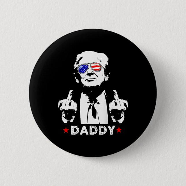 Trump Daddy 2025 Präsident Unterstützer Männer Und Button (Vorderseite)