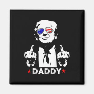 Trump Daddy 2025 Präsident Unterstützer Männer Und Magnet