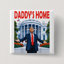 Trump Daddys Zuhause Button
