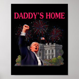 Trump Daddys Zuhause Bye Joe Biden lässt den Run f Poster