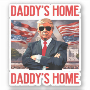 Trump Daddys Zuhause White House 2024 Aufkleber