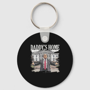 Trump Daddys Zuhause White House 2024 Schlüsselanhänger