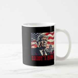 Trump Daddys Zuhause White House 2025 Kaffeetasse