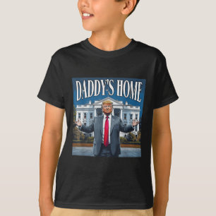 Trump Daddys Zuhause White House 2025 T-Shirt
