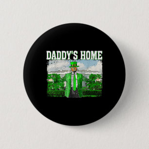 Trump Daddys Zuhause White House Funny Trump St Button