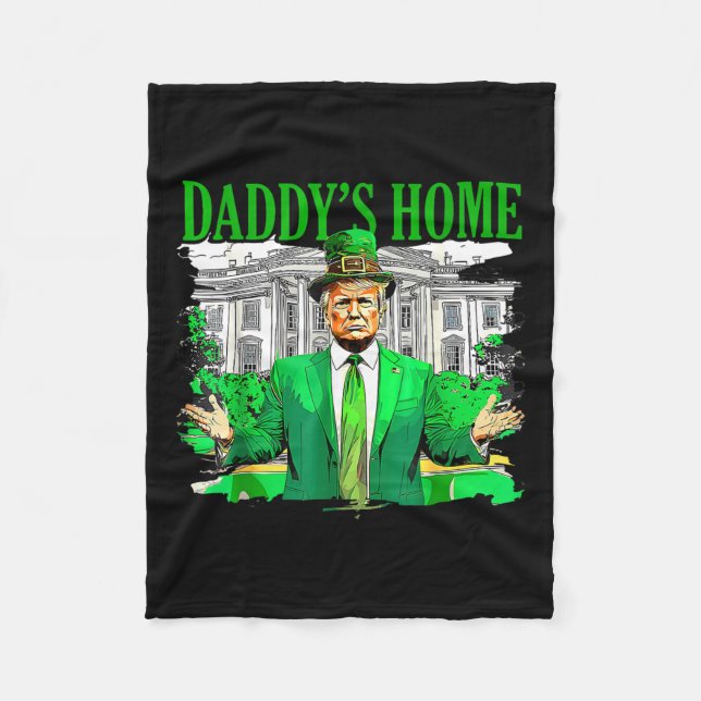 Trump Daddys Zuhause White House St Patricks Day 2 Fleecedecke (Vorderseite)