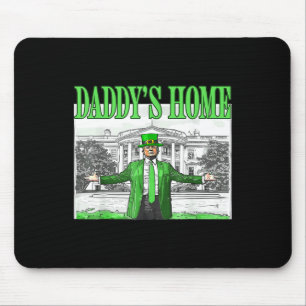Trump Daddys Zuhause White House St Patricks Day 2 Mousepad
