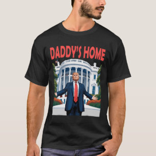Trump Daddys Zuhause White House T-Shirt