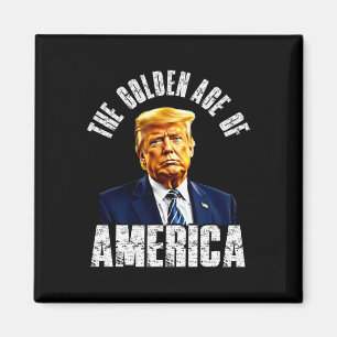 Trump Das goldene Zeitalter Amerikas Trumps berühm Magnet
