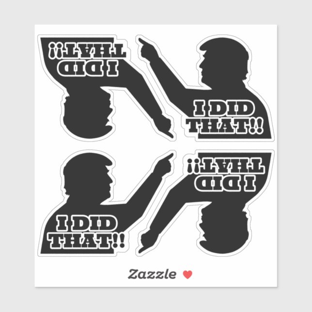 Trump "DAS HABE ICH GETAN!" Silhouette Black Vinyl Aufkleber (Blatt)