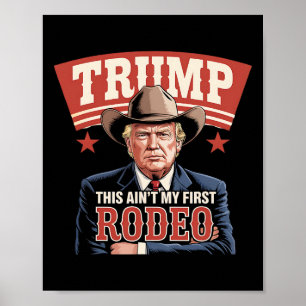 Trump Das ist nicht mein erstes Rodeo Cowboy Lusti Poster