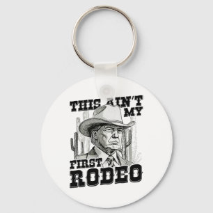 Trump das ist nicht mein erstes Rodeo Schlüsselanhänger