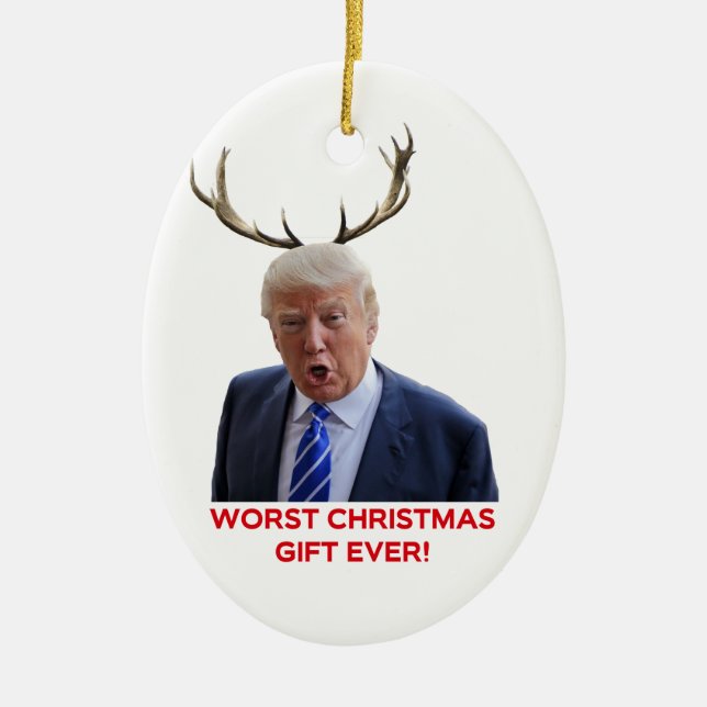Trump, das schlimmste Weihnachtsgeschenk aller Zei Keramikornament (Vorne)