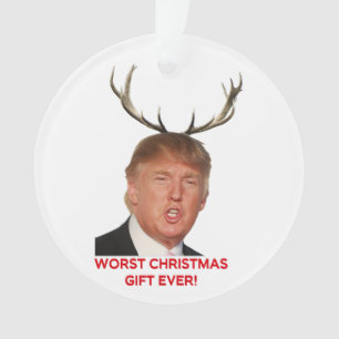 Trump, das schlimmste Weihnachtsgeschenk aller Zei Ornament