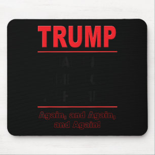 Trump, der Amerika wieder zum Schumm macht, gegen  Mousepad