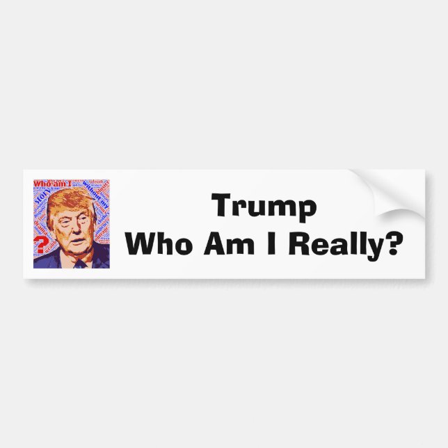 Trump, der ich bin, wirklich Autoaufkleber (Vorne)