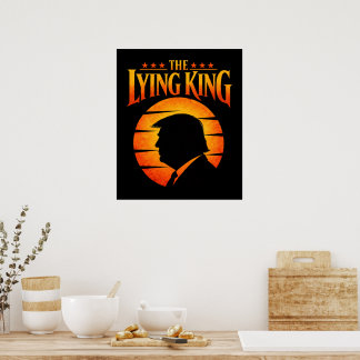 Trump Der Lügende König Sarkastischer Humor Poster