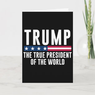 Trump, der wahre Präsident der Welt  Karte