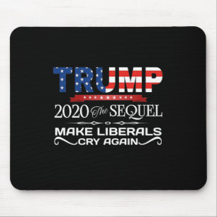 Trump die Fortsetzung Macht Liberale wieder weinen Mousepad