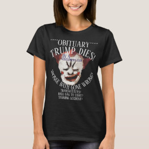 TRUMP DIES BALL GAG GENTLEMENS CLUB-UNFALL T-Shirt