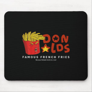 Trump Donalds Berühmte Pommes Frites Weil Kamala I Mousepad