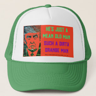(TRUMP) ER IST NUR EIN GEMEINER ALTER MANN, DIRTY  TRUCKERKAPPE