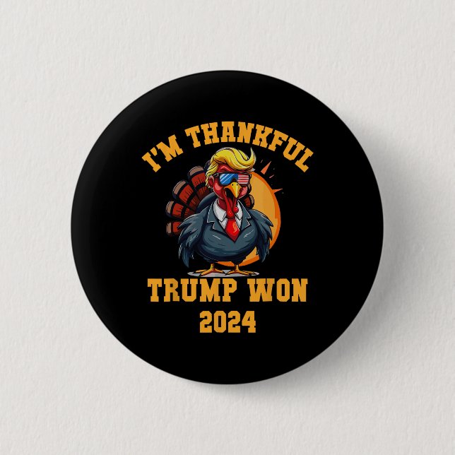 Trump Erntedank Ich bin dankbar Trump Won Button (Vorderseite)