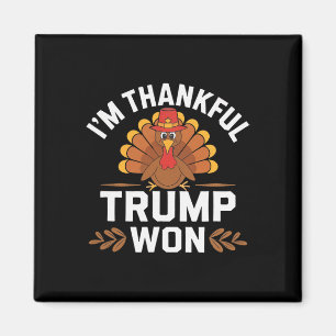 Trump-Erntedankfest-Shirt Ich bin dankbar, dass Tr Magnet