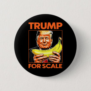Trump Es ist Nana (für Maßstab) Starship Funny 10 Button
