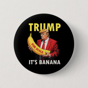 Trump Es ist Nana (für Maßstab) Starship Funny 1 Button