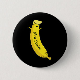 Trump Es ist Nana (für Maßstäbe) Funny Button
