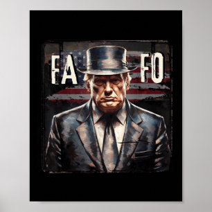 Trump Fafo F rund um unsere Fahne Vintag _3 Poster