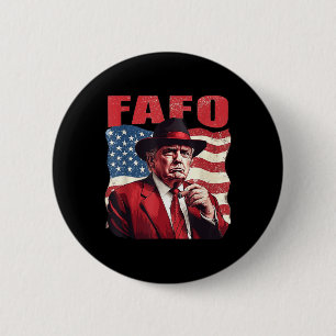 Trump Fafo Funny Fafo Trump Amerikanische Flagge Button