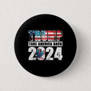 Trump-Fahne 2024 rückt Amerika am 4. Juli zurück Button