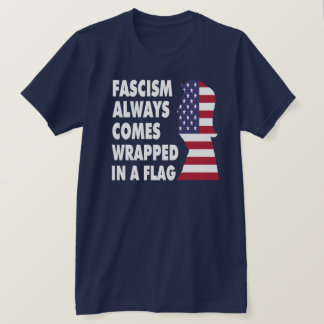 TRUMP FASCISM-T - Shirt